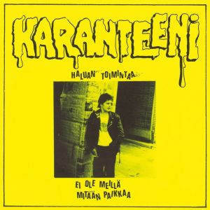 KARANTEENI - Haluan toimintaa 7-INCH Svart