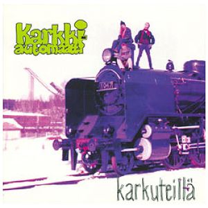 KARKKIAUTOMAATTI - Karkuteillä CD