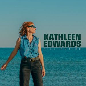 Kathleen Edwards - Billionaire CD