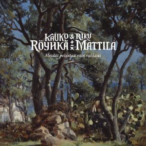 Kauko Röyhkä & Riku Mattila - Meidät pelastaa vain rakkaus CD