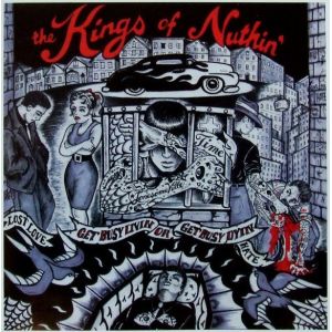 KINGS OF NUTHIN' -  Get Busy Livin' Or Get Busy Dyin' LP  Crazy Love Record