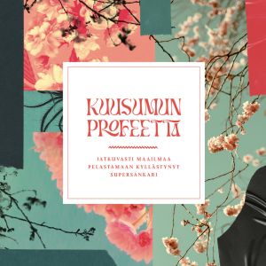 Kuusumun Profeetta - Jatkuvasti maailmaa pelastamaan kyllästynyt supersankari 2LP