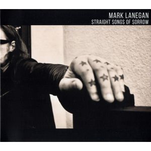 LANEGAN MARK - Straight Songs Of Sorrow CD