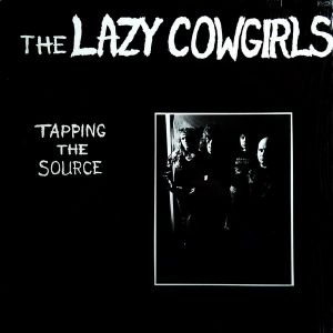 Lazy Cowgirls - Tapping the source LP UUSI Hey Suburbia LTD 500 COLOUR vinyl