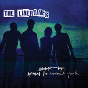 LIBERTINES - Anthems for the doomed youth DELUXE EDITION