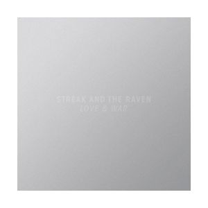 STEAK AND THE RAVEN - Love & War