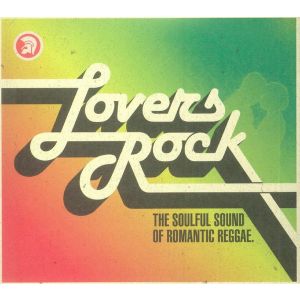 V/A -  Lovers Rock (The Soulful Sound Of Romantic Reggae) 2LP
