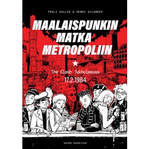 Pauli Kallio & Henri Gylander: Maalaispunkin matka metropoliin KIRJA