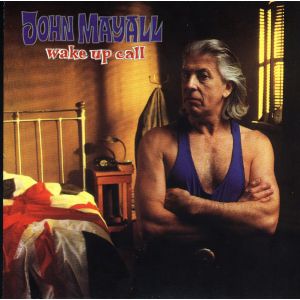 MAYALL JOHN - Wake up call CD