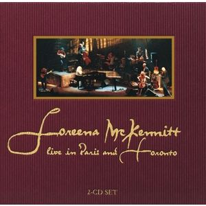 MCKENNITT LOREENA - Live In Paris & Toronto 2CD