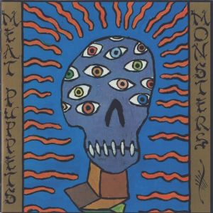 MEAT PUPPETS - Monsters LP Meat Puppets Music