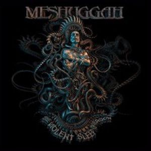 MESHUGGAH - The violent sleep of reason CD