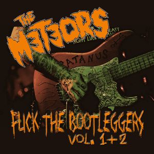 METEORS - Fuck The Bootleggers Vol.1&2  2CD