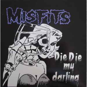 MISFITS - Die die my darling 12-INCH Plan9 UUSI