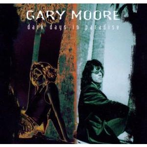 MOORE GARY - Dark days in paradise REMASTERED