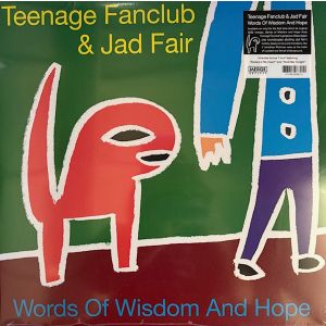 Teenage Fanclub & Jad Fair – Words Of Wisdom And Hope LP + 7" RSD 2026 RELEASE