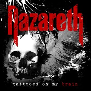 NAZARETH - Tattooed on my brain CD