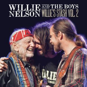NELSON WILLIE - Willie and the Boys: Willie's Stash Vol. 2 CD