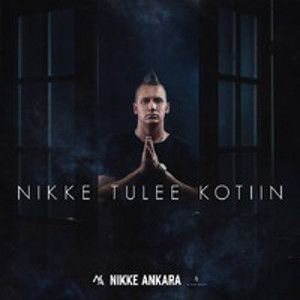 NIKKE ANKARA - Nikke tulee kotiin