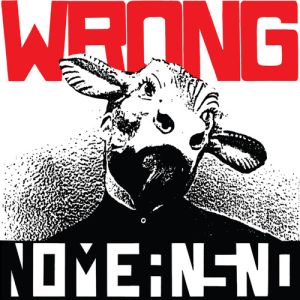 NOMEANSNO - Wrong LP UUSI BLACK vinyl, Alternative Tentacles