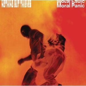 Nothing But Thieves - Moral Panic CD
