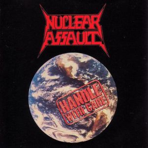 NUCLEAR ASSAULT - Handle With Care CD