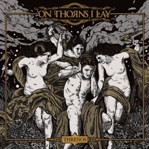 ON THORNS I LAY - Threnos CD