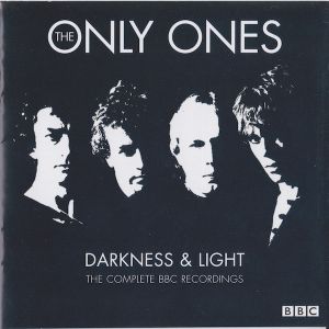 ONLY ONES - Darkness & light-Complete BBC Recordings 2CD