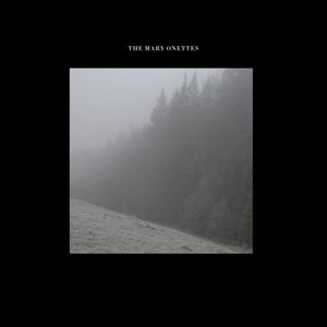 MARY ONETTES - Mary Onettes