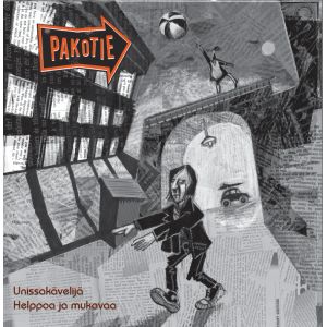 Pakotie - Unissakävelijä / Helppoa ja mukavaa 7" Hiljaiset Levyt