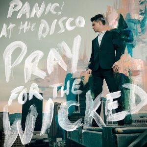 PANIC AT THE DISCO -  Pray For The Wicked CD