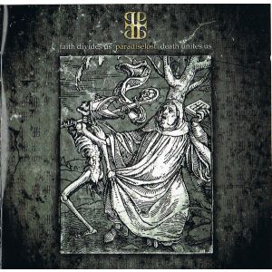 PARADISE LOST - Faith Divides Us - Death Unites Us