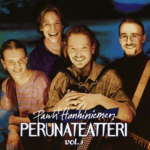 PAULI HANHINIEMEN PERUNATEATTERI - Pauli Hanhiniemen Perunateatteri CD