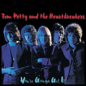 PETTY TOM AND THE HEARTBREAKERS - You're Gonna Get It! CD