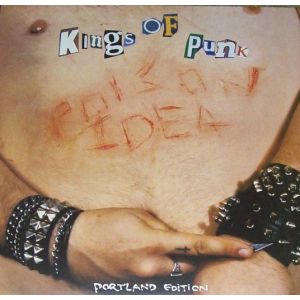 POISON IDEA - KINGS OF PUNK LP remasters UUSI American Leather Records / TKO