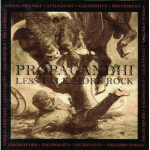 PROPAGANDHI - Less Talk More Rock