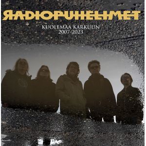 Radiopuhelimet - Kuolemaa karkuun 2007-2023 2LP