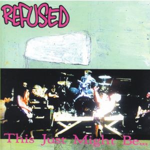 REFUSED - This Just Might Be the Truth LP