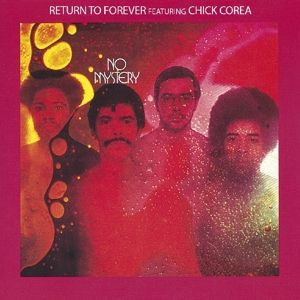 RETURN TO FOREVER - No Mystery CD