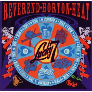 REVEREND HORTON HEAT - Lucky 7 CD