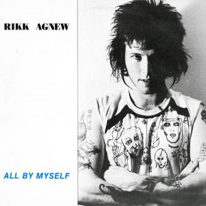 RIKK AGNEW - ALL BY MYSELF LP UUSI Frontier/Munster