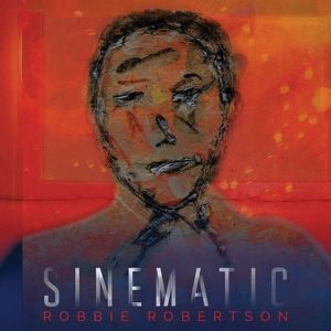 ROBERTSON ROBBIE - Sinematic CD