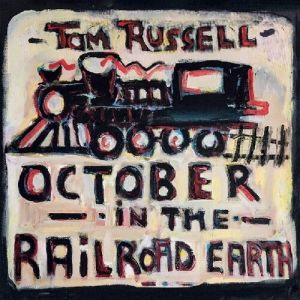 RUSELL TOM - October In The Railroad Earth LP