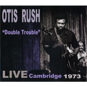 RUSH OTIS - Double trouble
