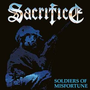 SACRIFICE - Soldiers of Misfortune LP UUSI BLACK vinyl