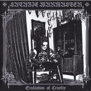 Satanic Warmaster - Exultation of Cruelty 2CD