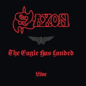 SAXON - The Eagle Has Landed Live