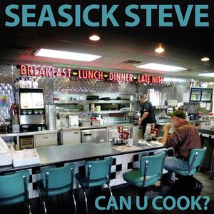 SEASICK STEVE - Can U Cook LP