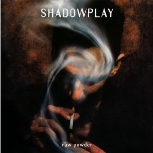 Shadowplay – Raw Powder LP