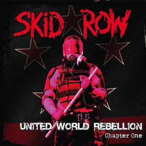 SKID ROW - United World Rebellion - Chapter One CD